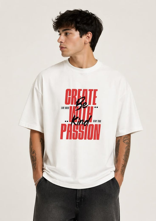 Create Your Passion Oversized Tshirts